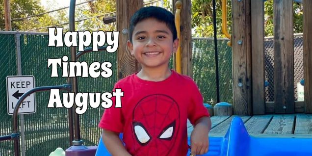 Happy Times August